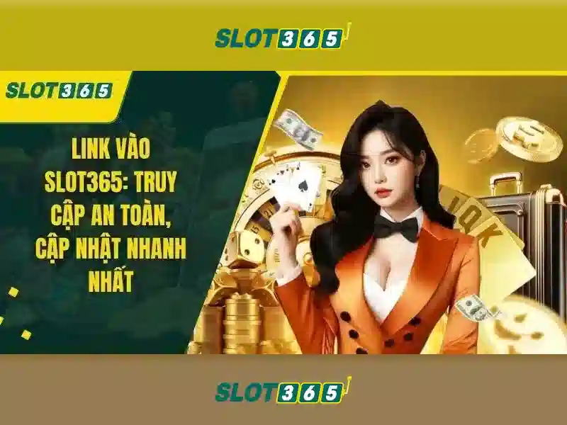 Slot365: Nền tảng slots trực tuyến hàng đầu