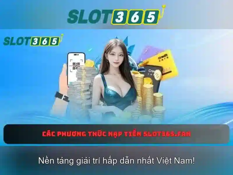 Slot365: Trải nghiệm casino xèng trực tuyến đỉnh cao