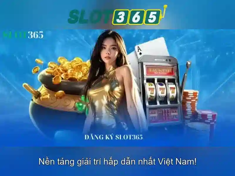 Slot365 – Nền tảng chơi xèng trực tuyến nổi bật