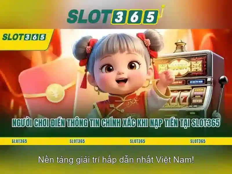 Slot365: Nền tảng casino trực tuyến hàng đầu tại Việt Nam